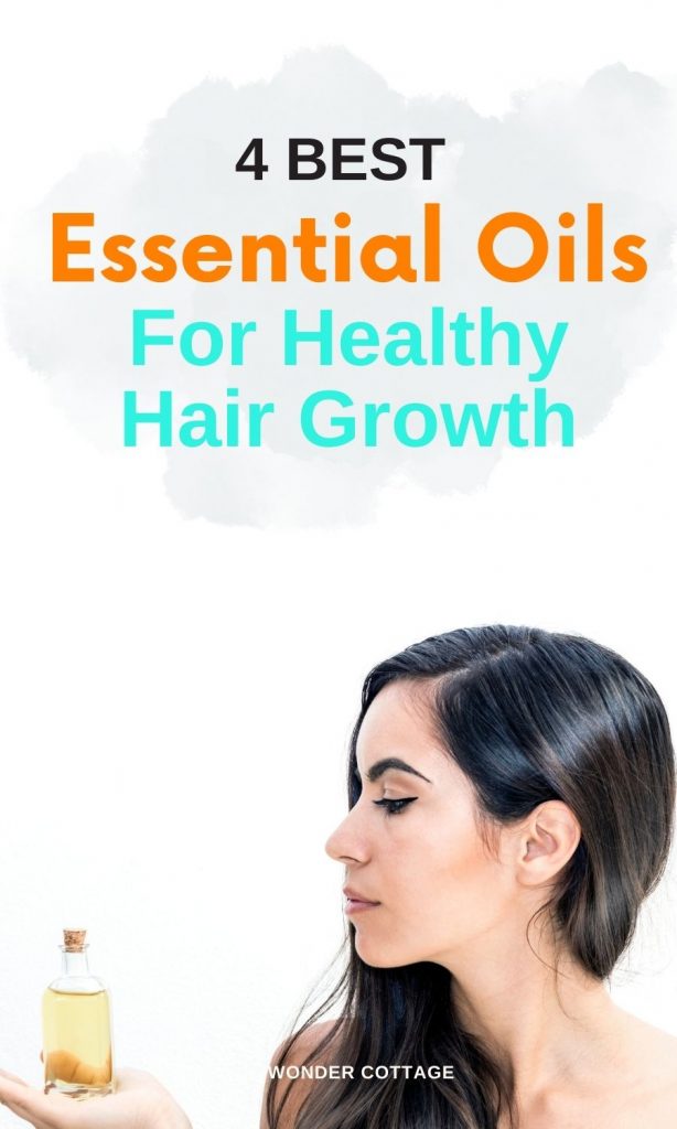 4 Best Essential Oils For Healthy Hair Growth - Wonder Cottage