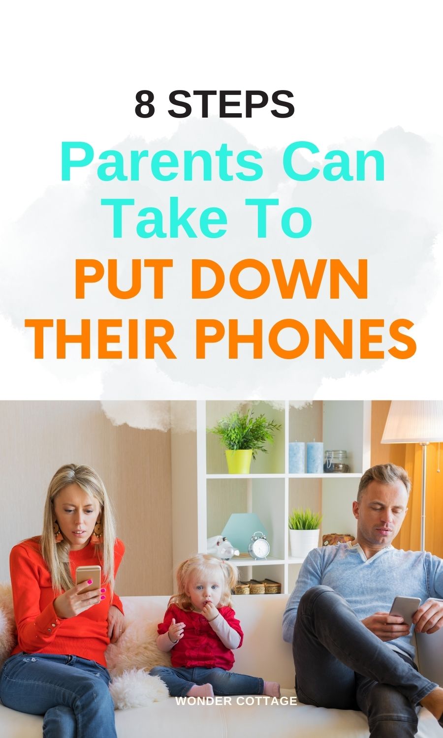 8 steps parents can take to put down their phones