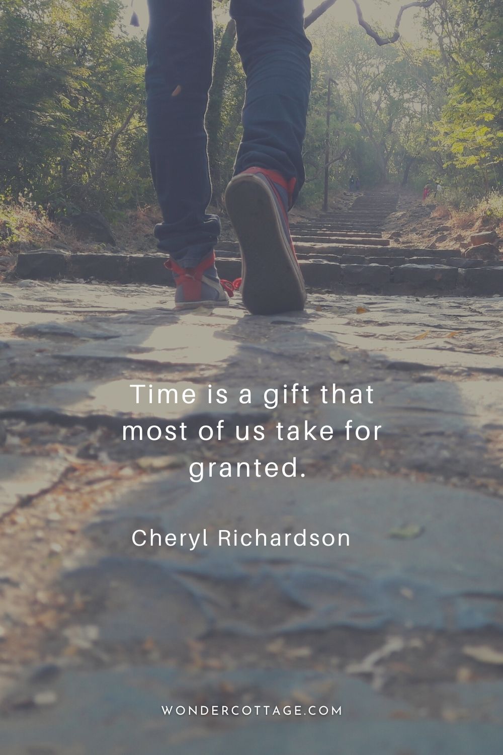 Time is a gift that most of us take for granted. Cheryl Richardson
Time Quotes