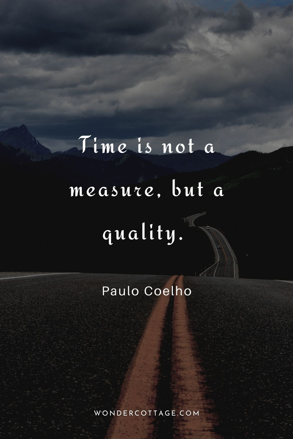 Time is not a measure, but a quality. 