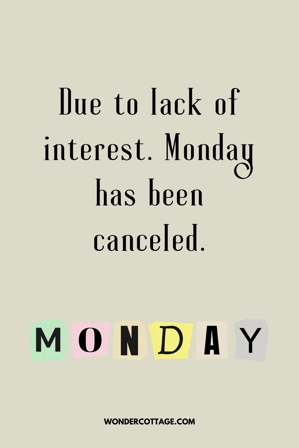 Due to lack of interest. Monday has been canceled.