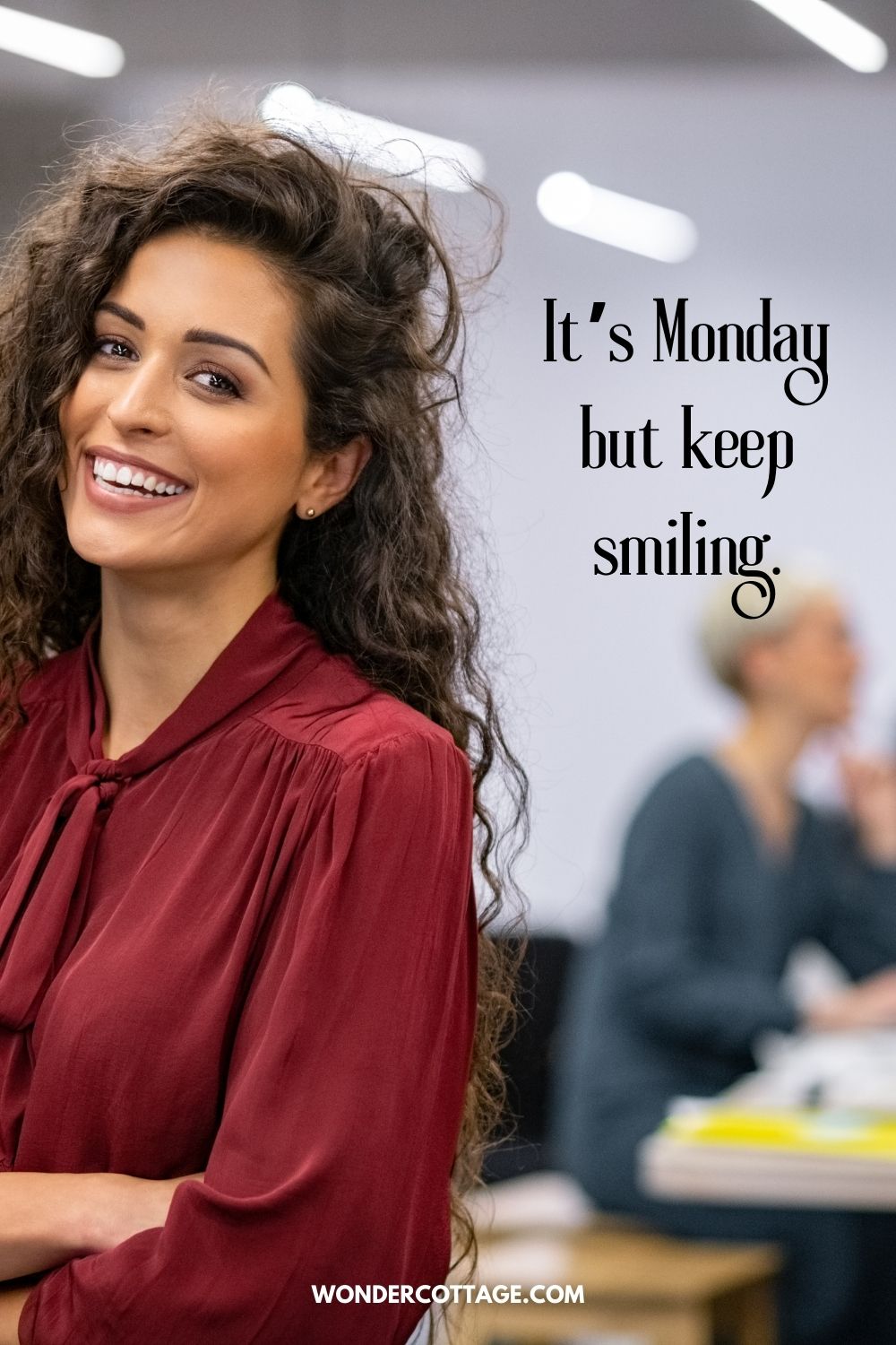 It’s Monday but keep smiling.