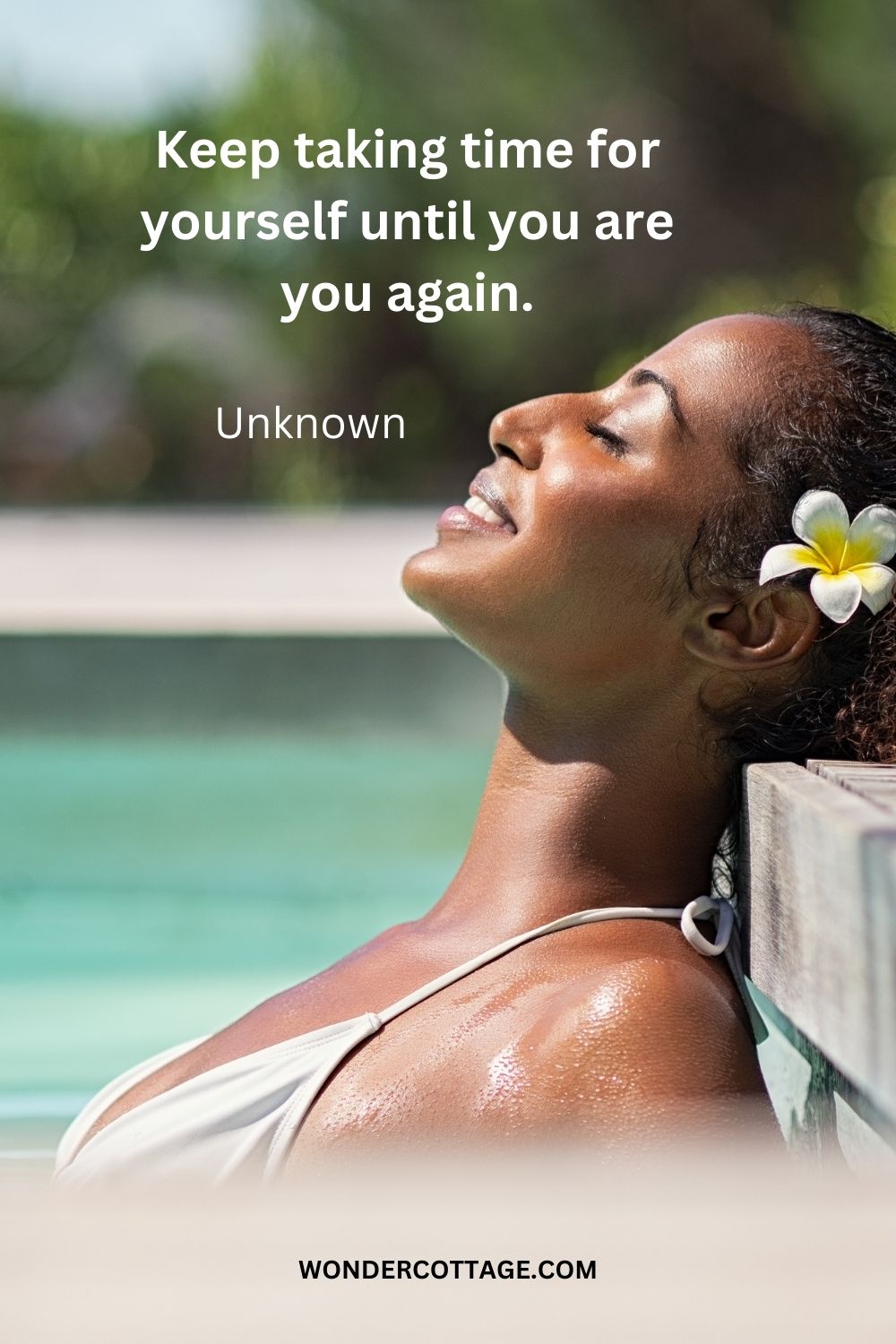 Keep taking time for yourself until you are you again. Unknown