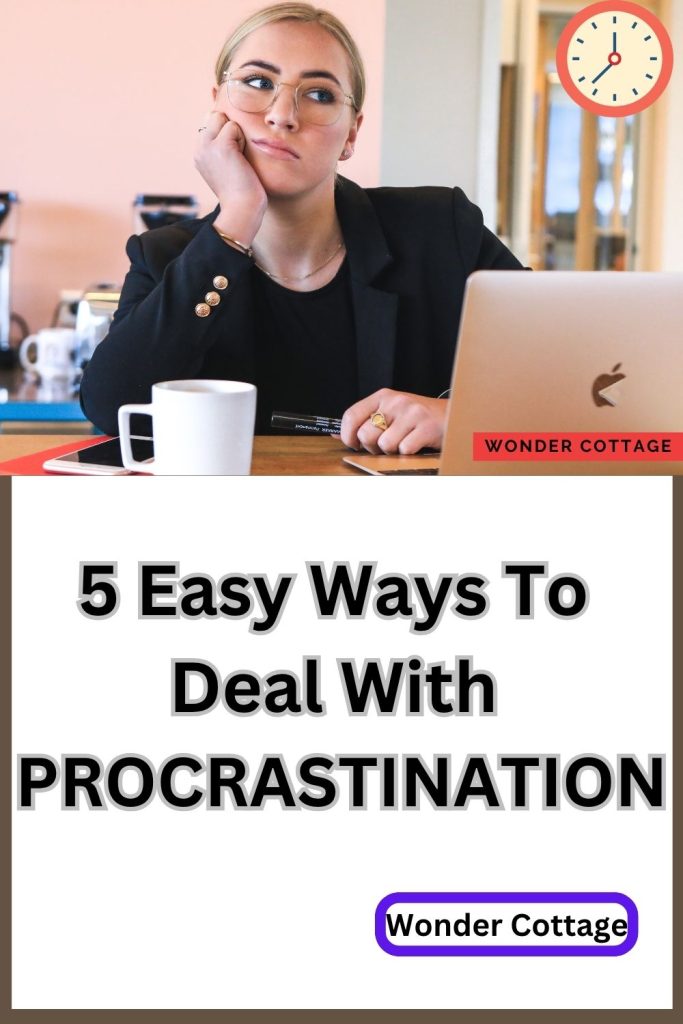 5 easy ways to deal with procrastination